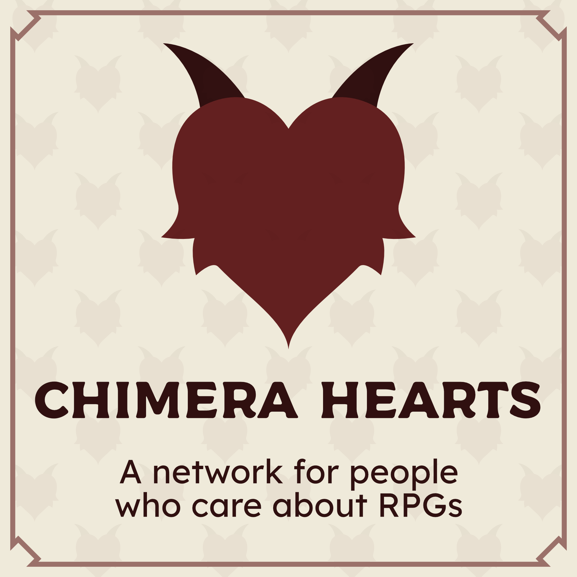 A dark red logo shaped like a heart, with tufts of fur and two dark horns coming out the top. Below it is text that reads 'CHIMERA HEARTS, A network for people who care about RPGs' The logo is displayed in a faded, repeating pattern in the cream-colored background.